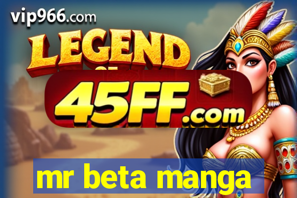 mr beta manga